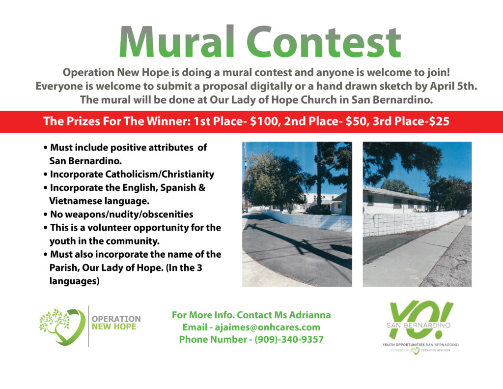 Mural contest. Deadline to submit design is April 5. Contact Adrianna at ajaimes@onhcares.com